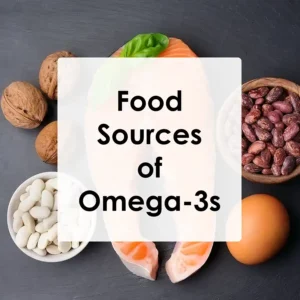 Food Sources of Omega-3s