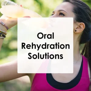 Oral Rehydration Solutions