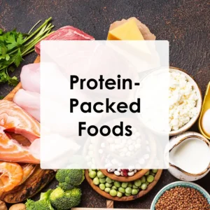 Protein Packed Foods