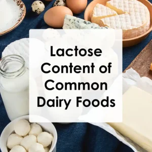 Lactose Content of Common Dairy Foods