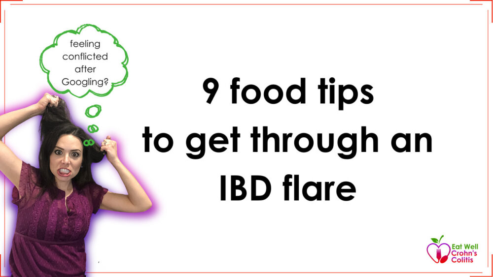 What to Eat During A Crohn's or UC Flare
