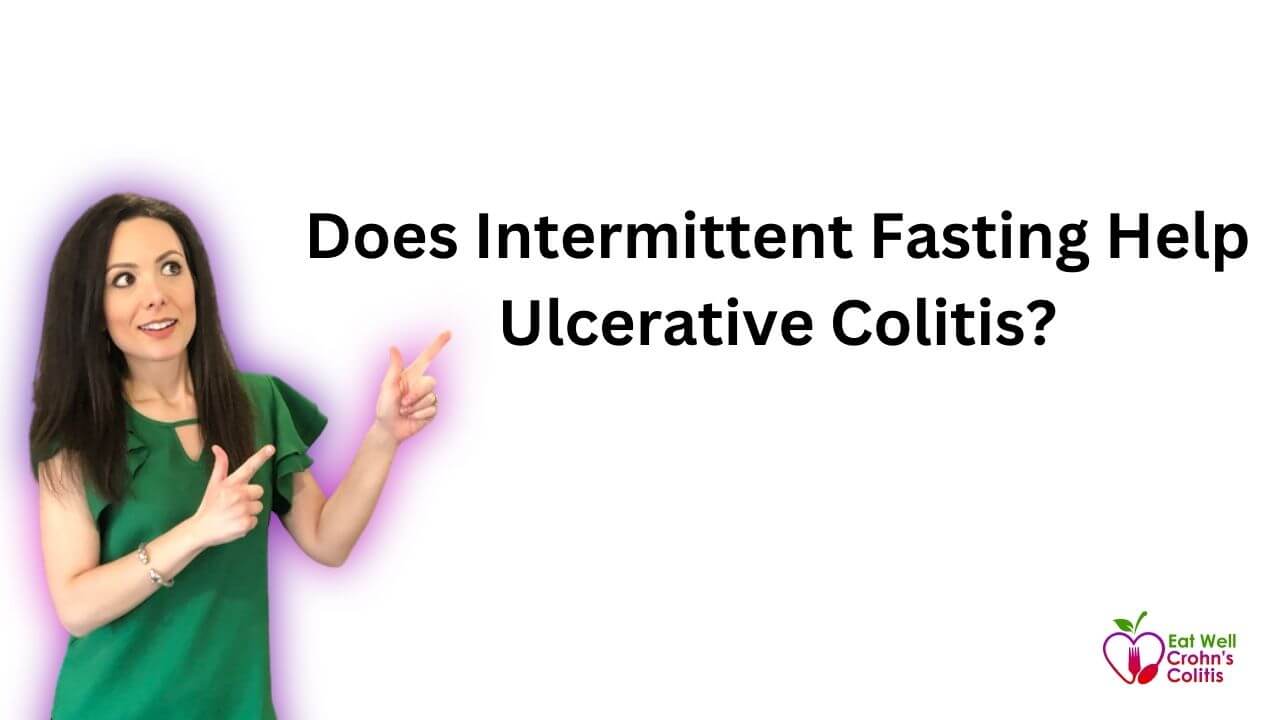 Does Intermittent Fasting Help Ulcerative Colitis?