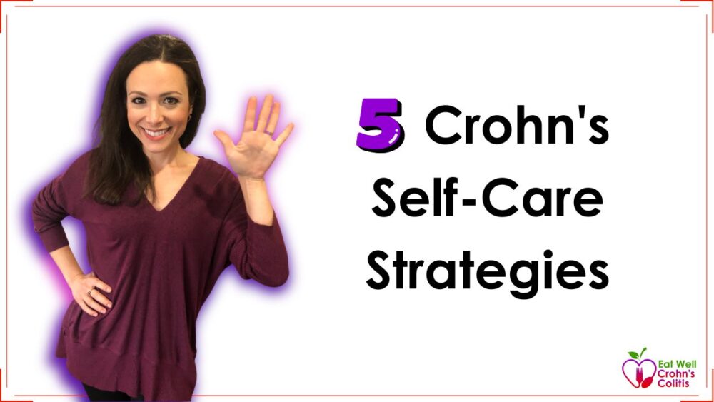Crohn's Disease Self Care Strategies